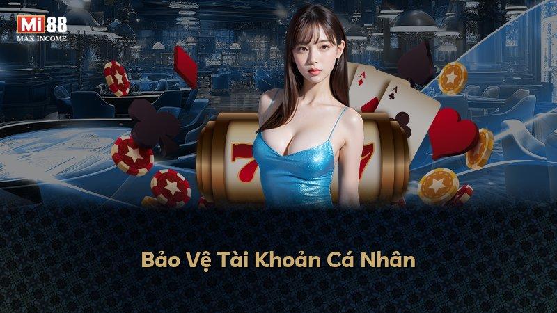 Bảo Vệ Tài Khoản Cá Nhân