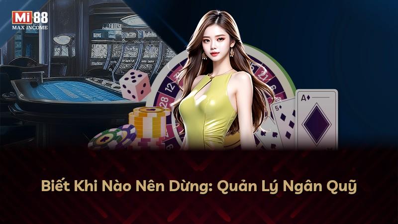 Biết Khi Nào Nên Dừng: Quản Lý Ngân Quỹ