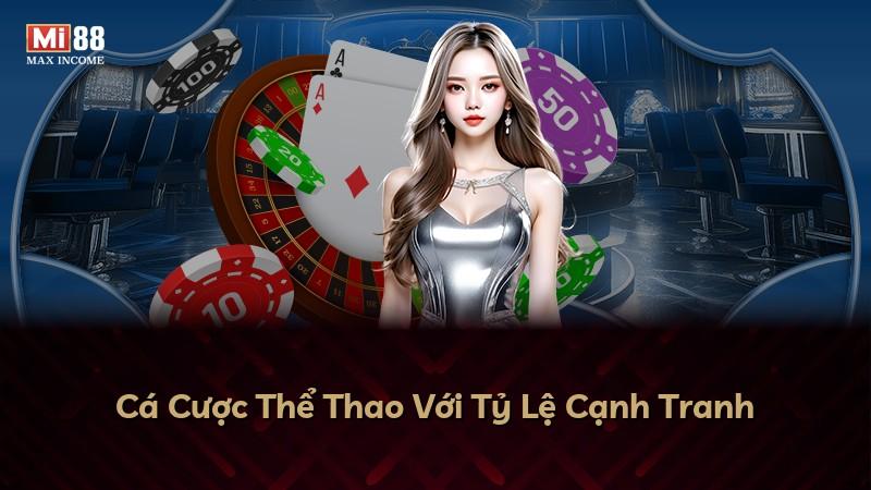 Cá Cược Thể Thao Với Tỷ Lệ Cạnh Tranh
