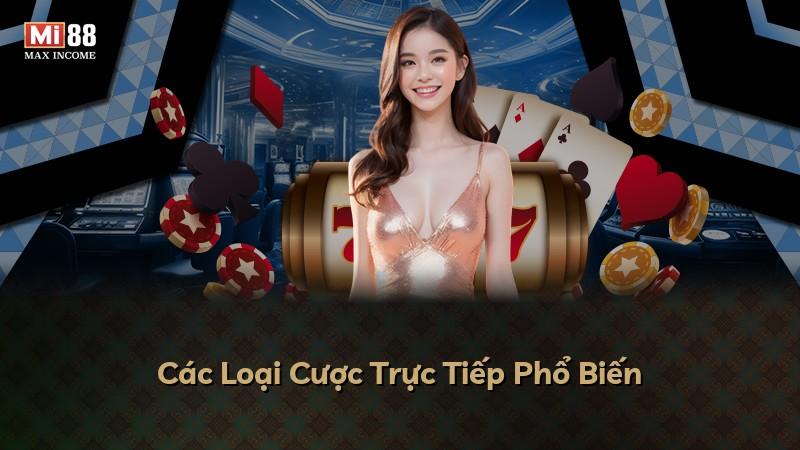 Các Loại Cược Trực Tiếp Phổ Biến