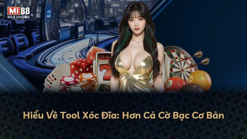 Hiểu Về Tool Xóc Đĩa: Hơn Cả Cờ Bạc Cơ Bản