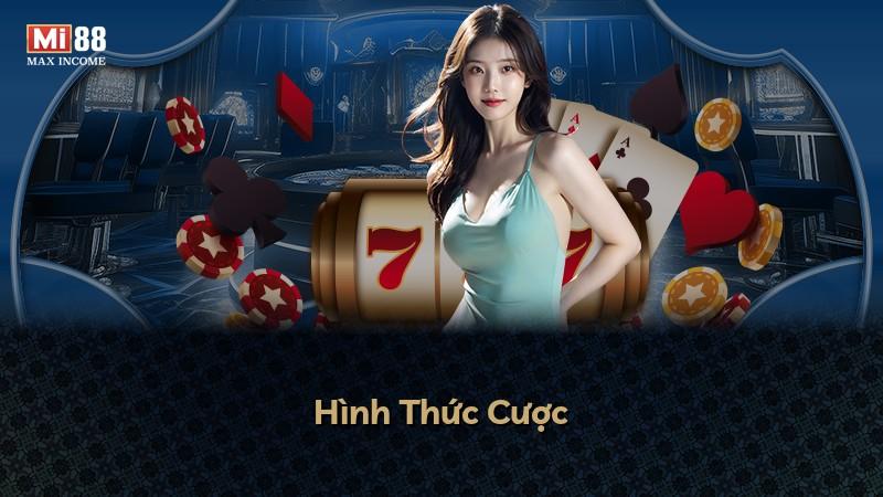 Hình Thức Cược