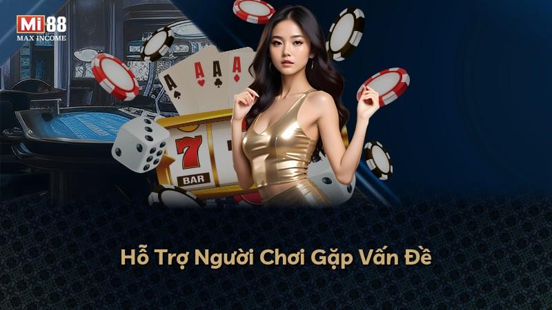 Hỗ Trợ Người Chơi Gặp Vấn Đề