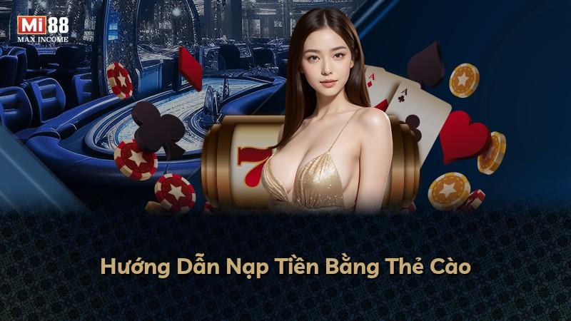Hướng Dẫn Nạp Tiền Bằng Thẻ Cào