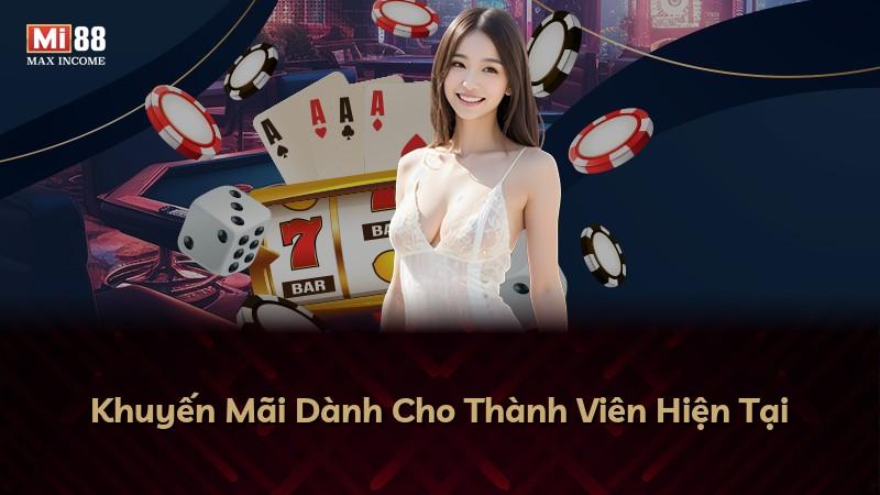 Khuyến Mãi Dành Cho Thành Viên Hiện Tại