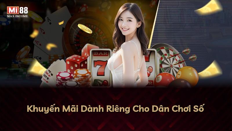 Khuyến Mãi Dành Riêng Cho Dân Chơi Số