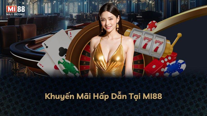 Khuyến Mãi Hấp Dẫn Tại MI88