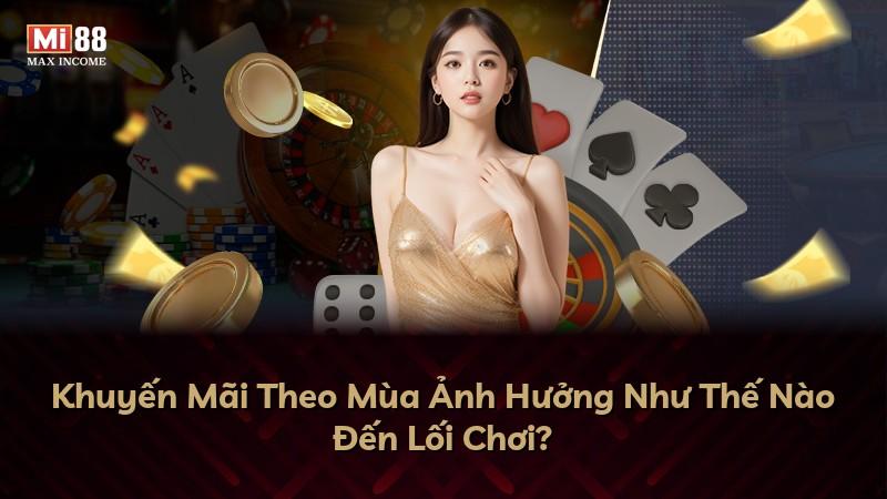 Khuyến Mãi Theo Mùa Ảnh Hưởng Như Thế Nào Đến Lối Chơi?