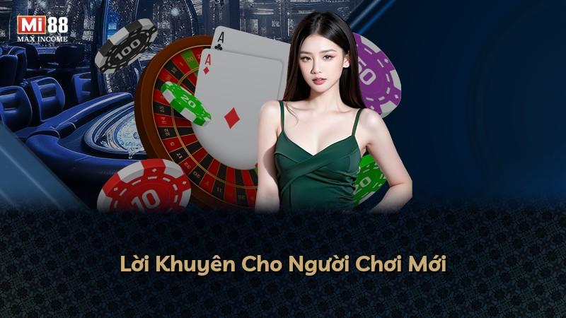 Lời Khuyên Cho Người Chơi Mới