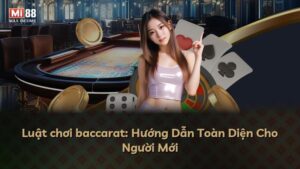 Luật chơi baccarat: Hướng Dẫn Toàn Diện Cho Người Mới