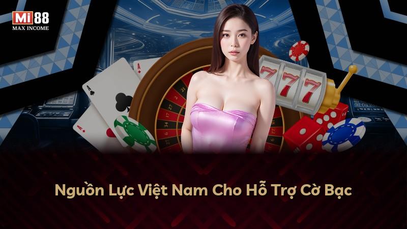Nguồn Lực Việt Nam Cho Hỗ Trợ Cờ Bạc