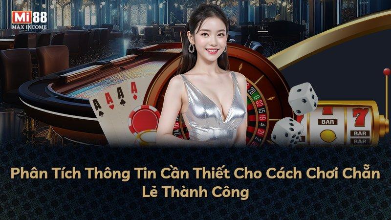 Phân Tích Thông Tin Cần Thiết Cho Cách Chơi Chẵn Lẻ Thành Công