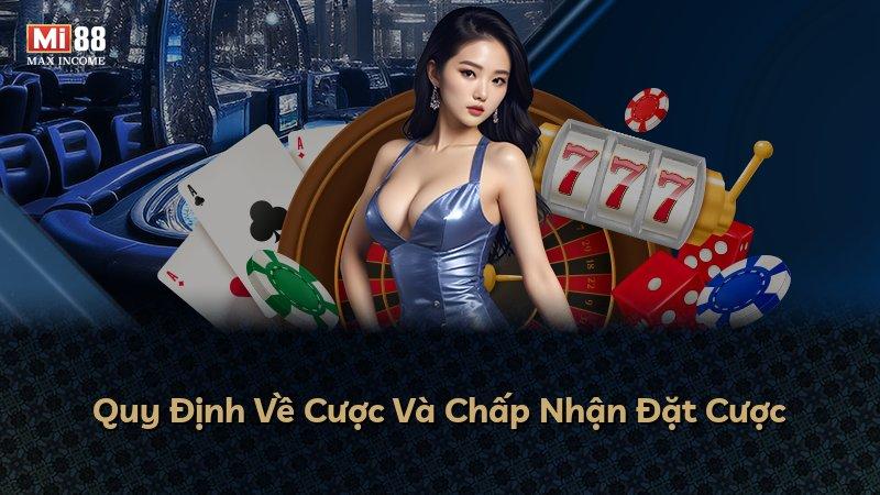 Quy Định Về Cược Và Chấp Nhận Đặt Cược