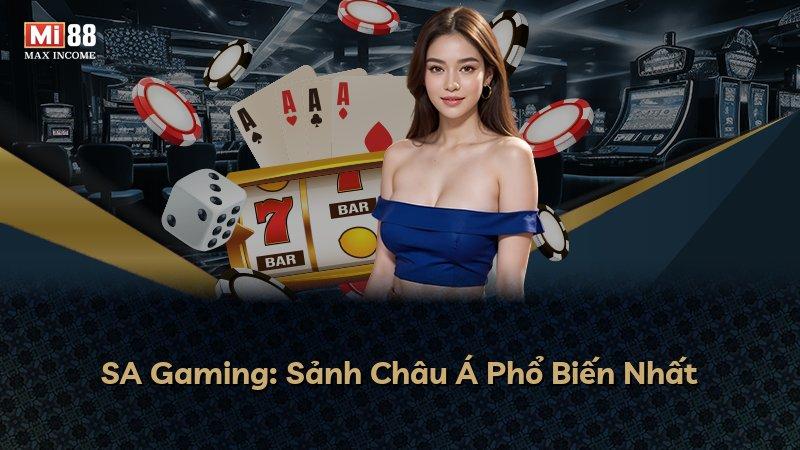 SA Gaming: Sảnh Châu Á Phổ Biến Nhất