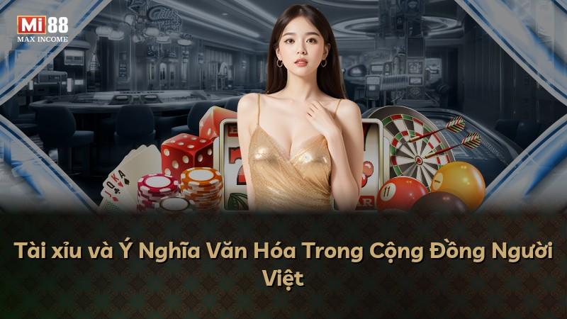 Tài xỉu và Ý Nghĩa Văn Hóa Trong Cộng Đồng Người Việt