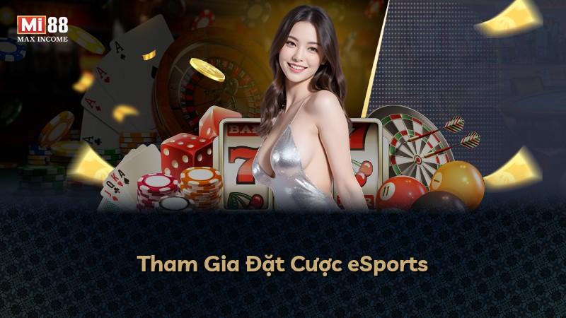 Tham Gia Đặt Cược eSports