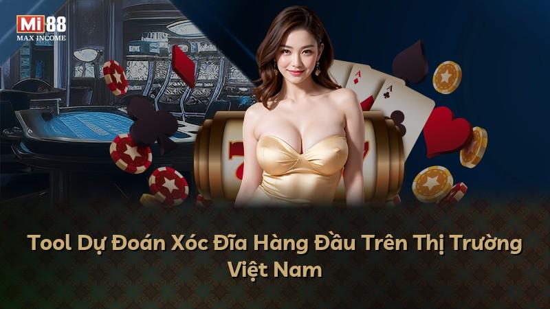 Tool Dự Đoán Xóc Đĩa Hàng Đầu Trên Thị Trường Việt Nam
