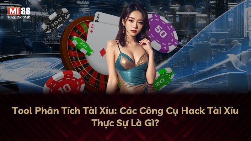 Tool Phân Tích Tài Xỉu: Các Công Cụ Hack Tài Xỉu Thực Sự Là Gì?