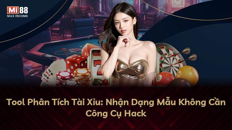 Tool Phân Tích Tài Xỉu: Nhận Dạng Mẫu Không Cần Công Cụ Hack