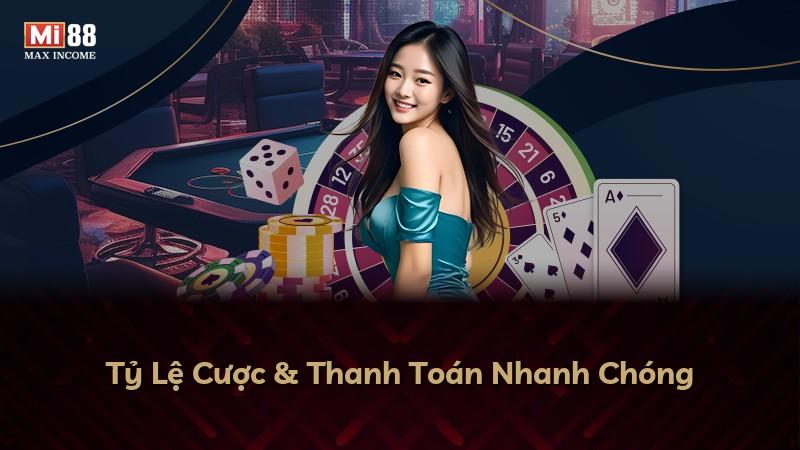 Tỷ Lệ Cược & Thanh Toán Nhanh Chóng