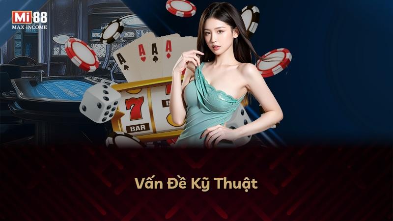 Vấn Đề Kỹ Thuật
