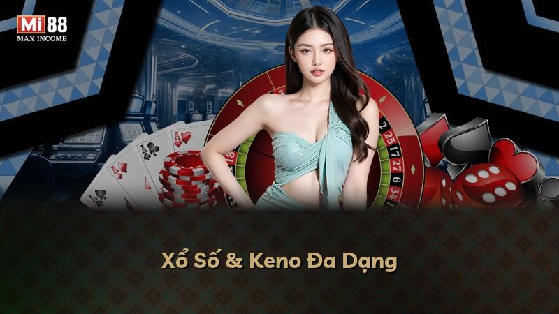 Xổ Số & Keno Đa Dạng