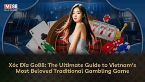 Xóc Đĩa Go88: Chiến Lược Thắng Lớn Từ Chuyên Gia Cá Cược Việt Nam