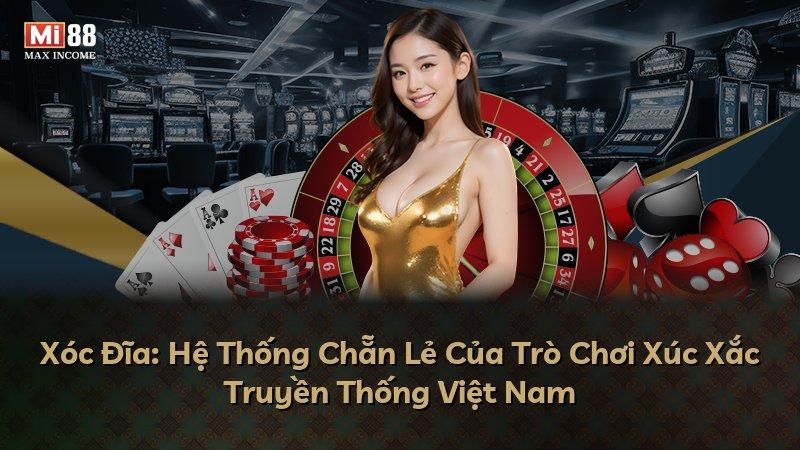 Xóc Đĩa: Hệ Thống Chẵn Lẻ Của Trò Chơi Xúc Xắc Truyền Thống Việt Nam